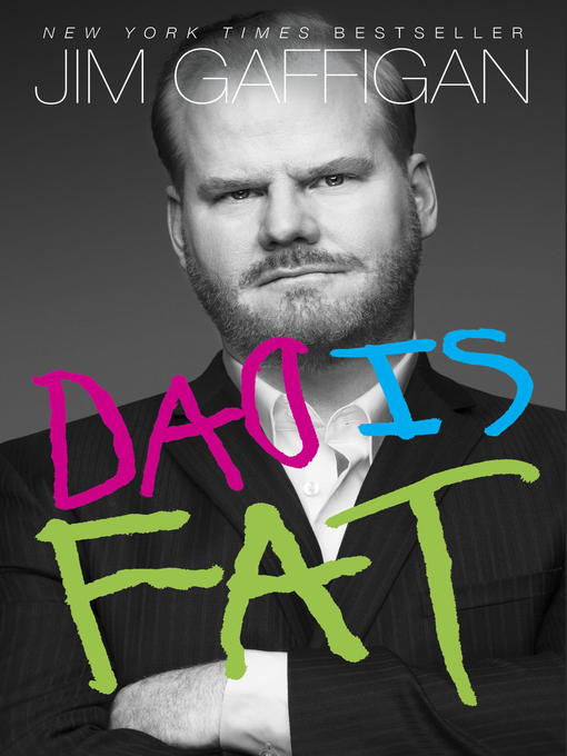 Title details for Dad Is Fat by Jim Gaffigan - Available